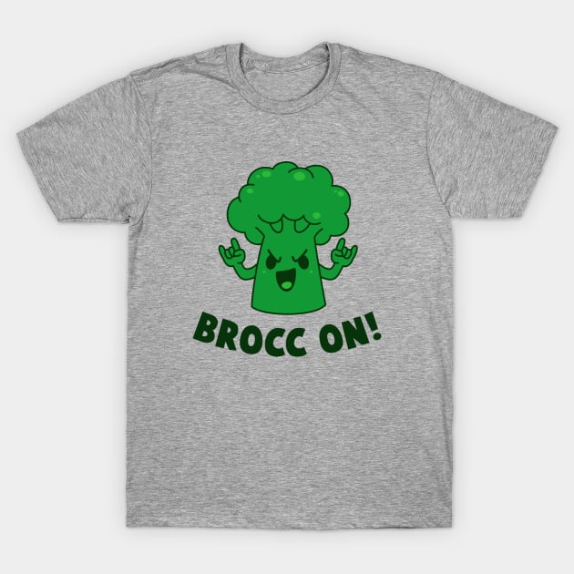 Brocc On T-Shirt by dumbshirts